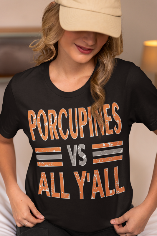 Porcupines Vs All Y'all on Comfort Color Premium Shirt