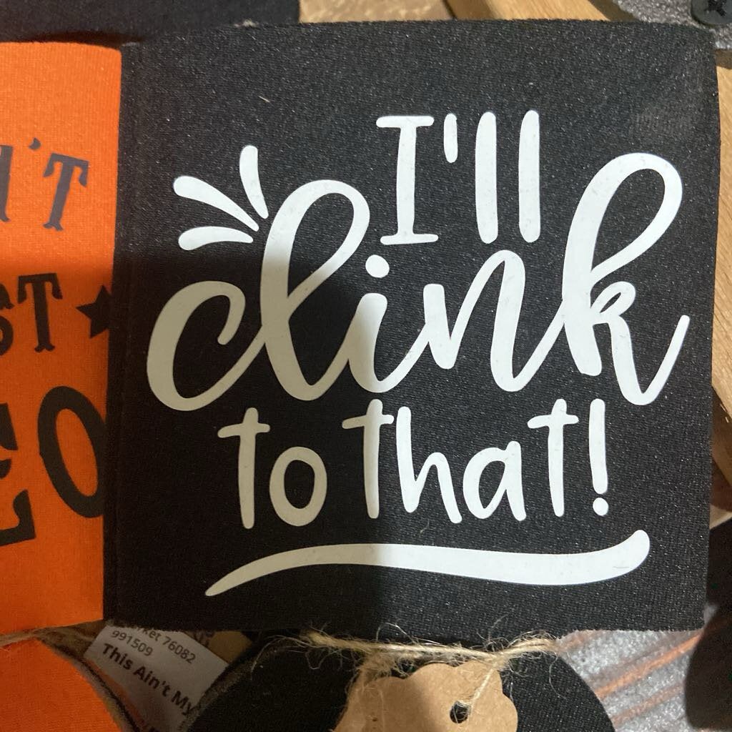 I'll Drink to That Can Koozie