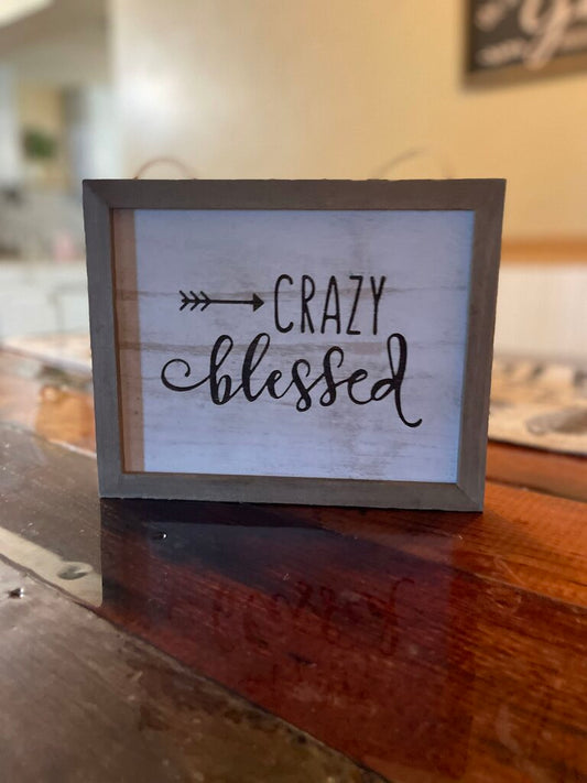 Crazy Blessed sign