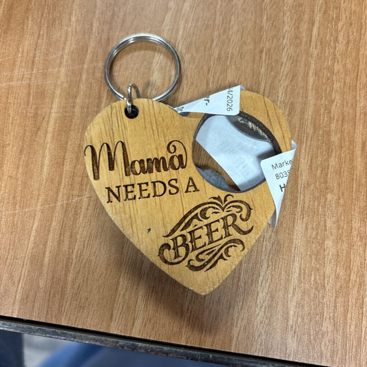 Heart shaped key chain bottle opener- mama needs a beer