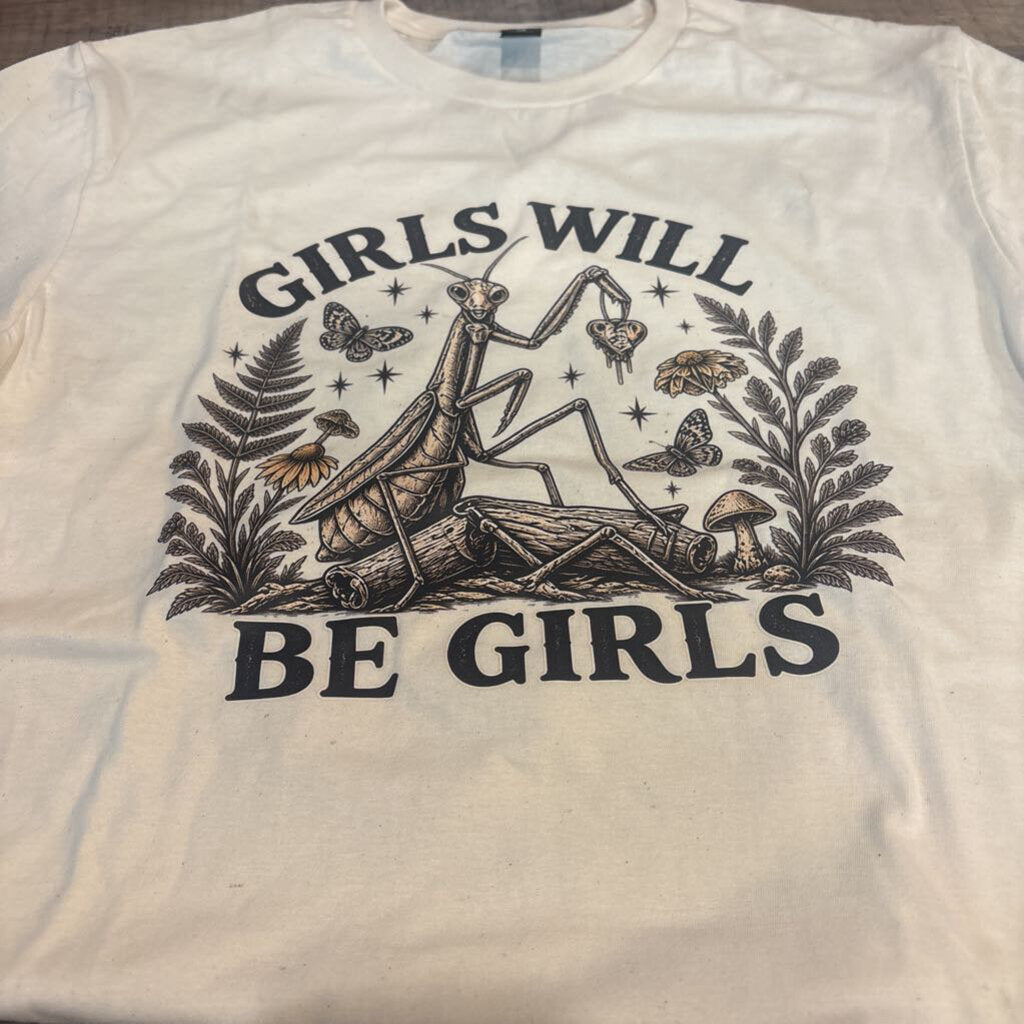 Girls Will Be Girls T-Shirt